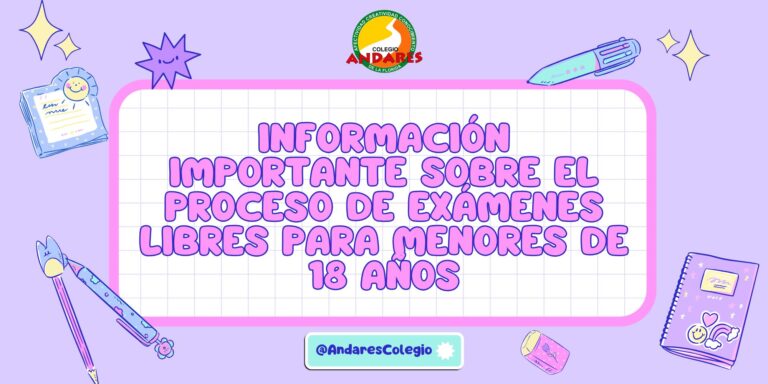 Información importante sobre el proceso de exámenes libres para menores de 18 años